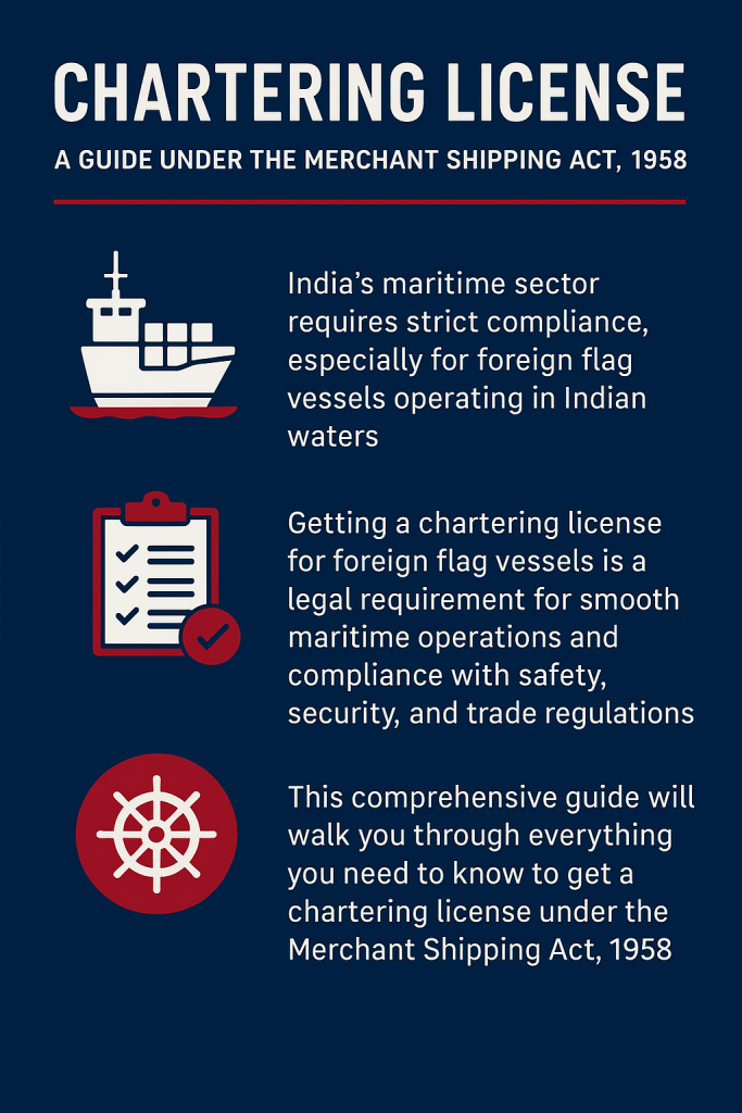 Chartering License for Foreign-Flagged Vessels in India
