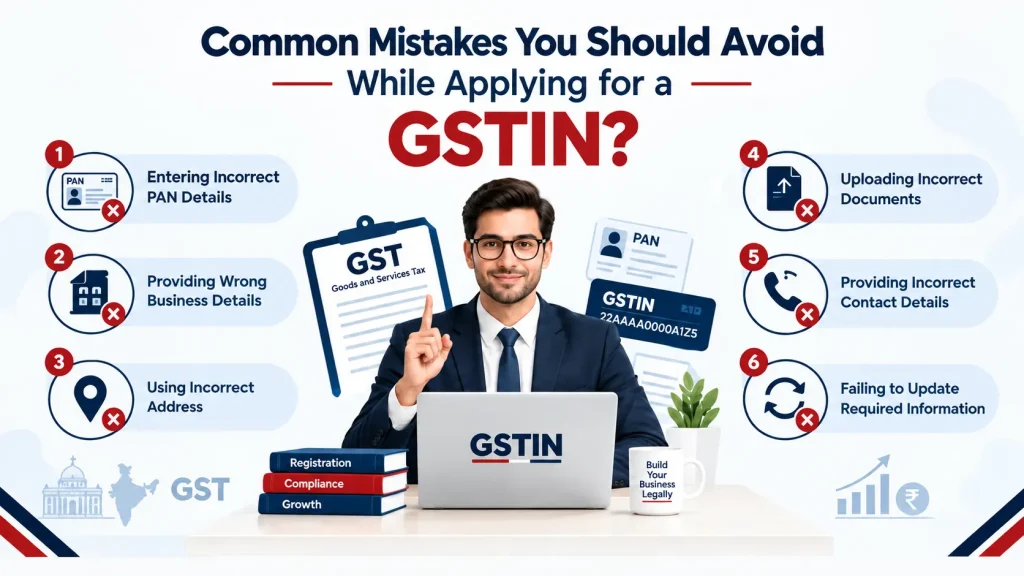 Common Mistakes you should Avoid while Applying for a GSTIN
