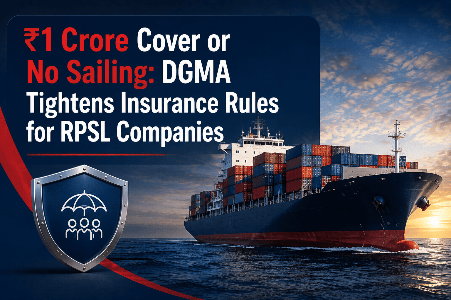 ₹1 Crore Cover or No Sailing: DGMA Tightens Insurance Rules for RPSL Companies